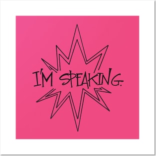 I'm Speaking Posters and Art